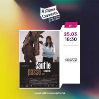 (À Films Ouverts) Sauf le passé
